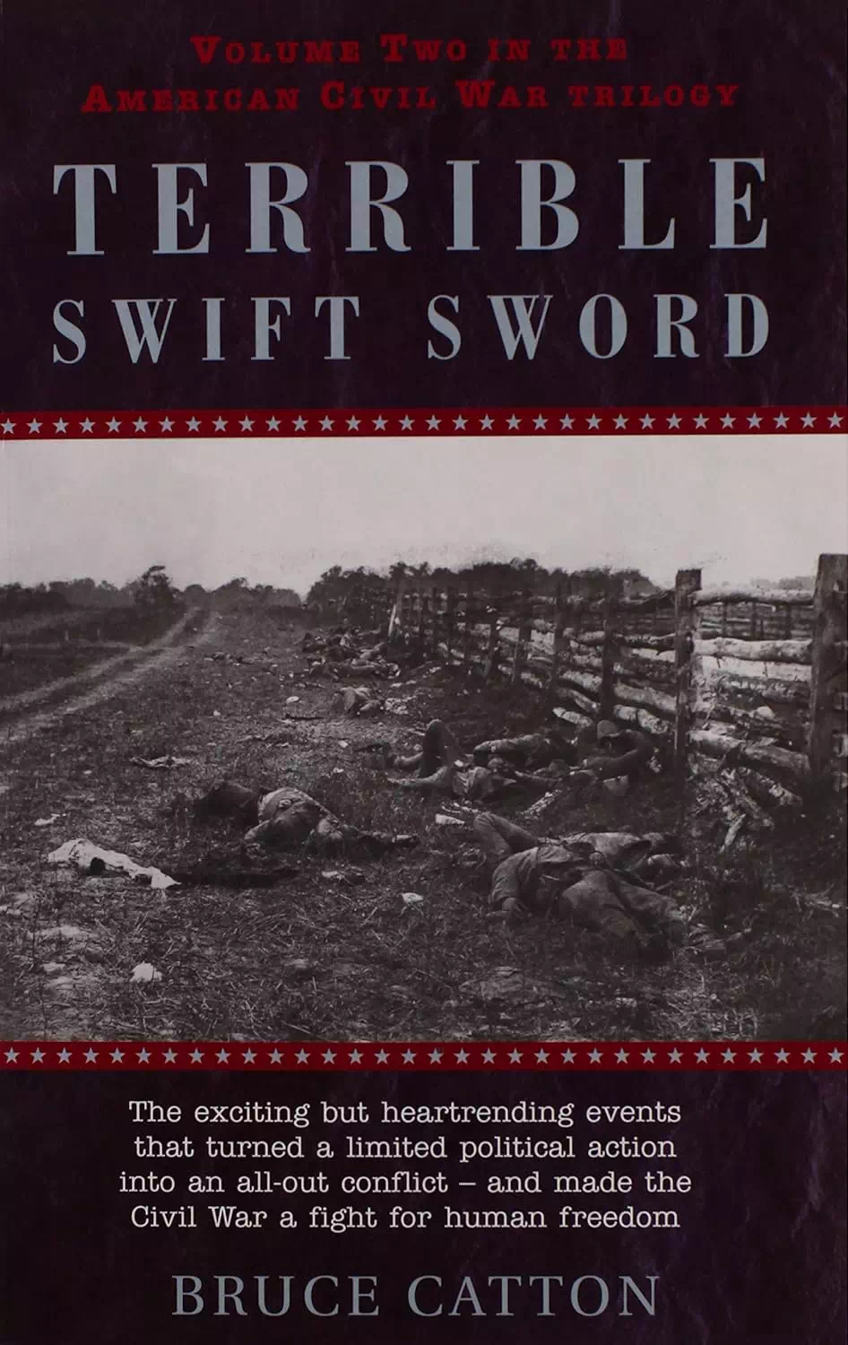 The Civil War Volume 2 - Terrible Swift Sword - Bruce Catton